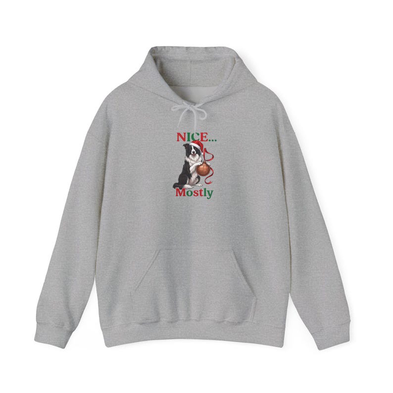 Sport Grey hoodie with a black-and-white Border Collie in a Santa hat between NICE... and Mostly lettering.
